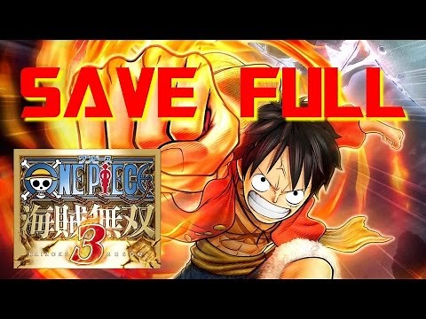One Piece : Pirate Warriors 3 Save Game Full All S Rank - 100% Complete (PC)
