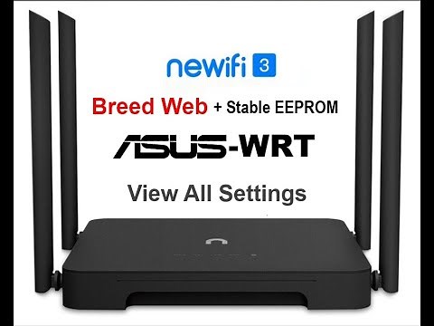 Newifi3 D2 with ASUS WRT Firmware Tour View All Settings