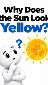 Why Does the Sun Look Yellow? #shorts #science #sciencefacts