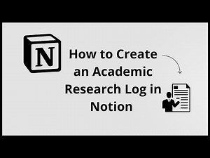 How To Create An Academic Research Log On NOTION (Complete 2025 Guide)