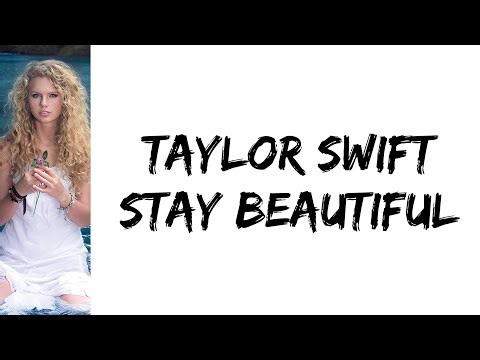 Taylor Swift - Stay beautiful (lyrics)
