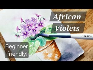 African Violets in Watercolor! 😊 Watercolor flowers for beginners!