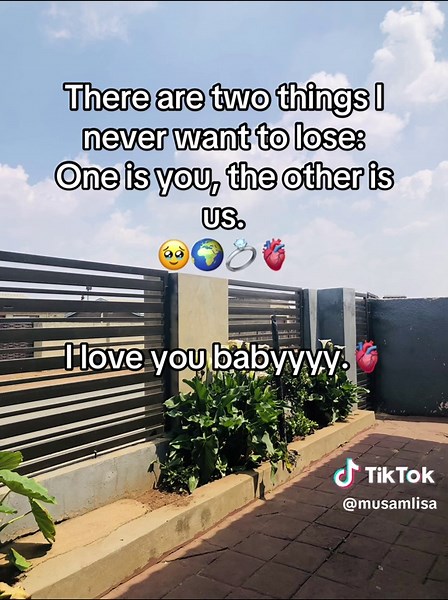 There are two things I never want to lose: One is you, the other is us