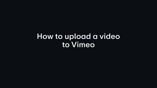 how_to_upload_a_video_to_vimeo (1080p)