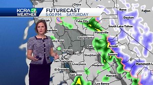 NorCal forecast: When to expect rain, snow and wind on Saturday