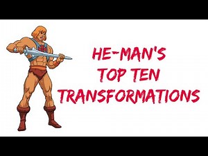 Top 10 He-Man Transformations from the 1980s - Masters of the Universe