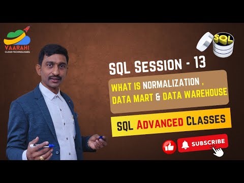 Normalization, Data Mart, and Data Warehouse Explained | Advanced SQL Class 13 | Vaarahi Cloud Tech