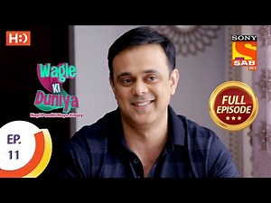 Wagle Ki Duniya - Ep 11 - Full Episode - 22nd February, 2021