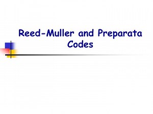 Reed-Muller and Preparata Codes - SlideServe