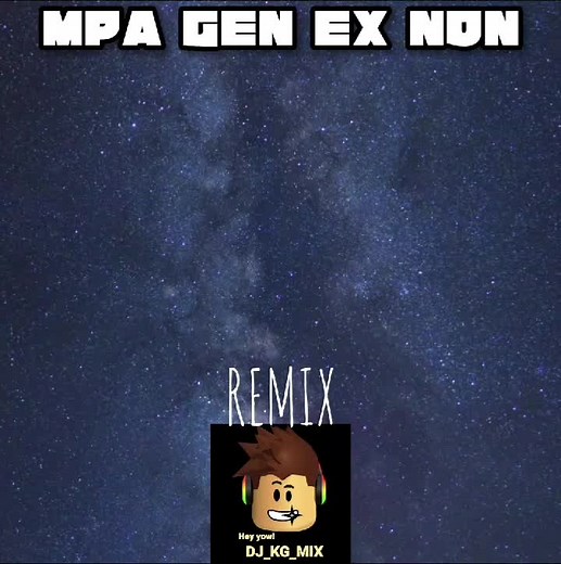 Mpa Gen Ex Non Remix: Energizing DJ Transition Mix