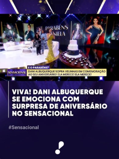 🎉 Um momento cheio de emoção! Dani Albuquerque foi surpreendida com uma homenagem especial de aniversário no palco do Sensacional e não segurou as lágrimas. 💖 . . . #ProgramaSensacional #RedeTV #DaniAlbuquerque