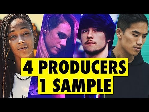 4 PRODUCERS FLIP THE SAME SAMPLE feat. Virtual Riot, Bad Snacks, Sarah the Illstrumentalist