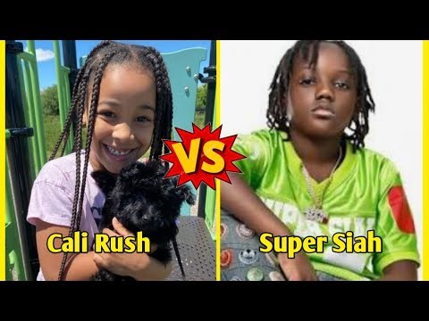 Cali Rush vs Super Siah 🔥 Transformation Baby to Star 2026 | Then vs Now