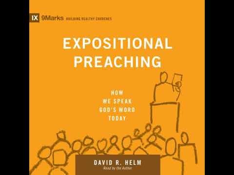 Expositional Preaching: How We Speak God's Word Today - David R. Helm