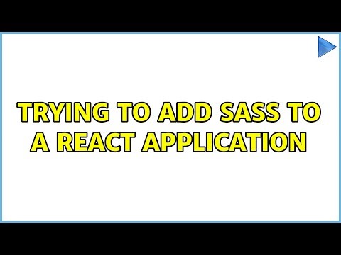 Trying to add SASS to a React application