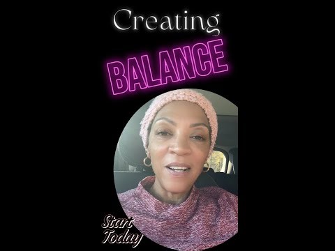 Creating Balance.....Start Today! ⚖️