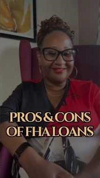 Pros & Cons of FHA Loans