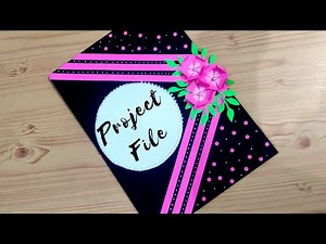 How to decorate front page of project file/ complete tutorial/project file/ portfolio design