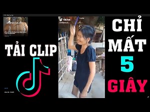 Cách tải video Tik Tok về máy tính