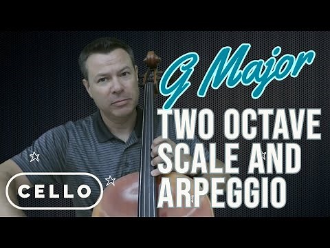 Two-Octave G-Major Scale and Arpeggio for Cello