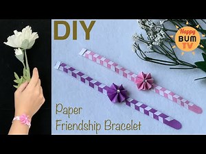 HOW TO MAKE FRIENDSHIP BRACELET WITH PAPER I EASY DIY PAPER CRAFTS