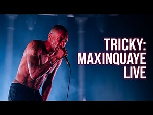 Tricky Live London 2024- Roundhouse, Maxinquaye