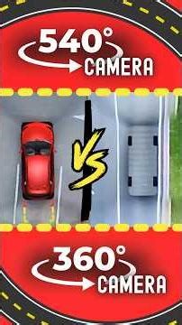 Car 360° Camera VS 540° Camera | Which one is Better? 🚘 #shorts