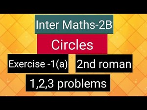 Inter Maths-2B- Circles - Exercise-1(a)- 2nd roman- 1,2,3 problems