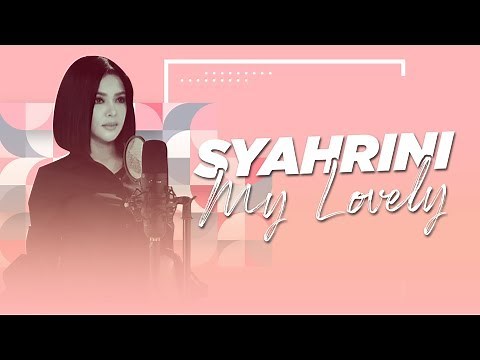 SYAHRINI - My Lovely Full Album (Official Audio)