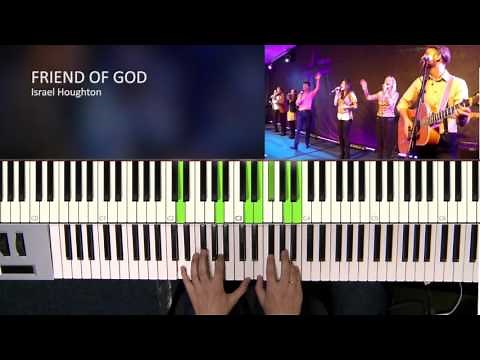 Friend Of God - Israel Houghton [Piano Tutorial]
