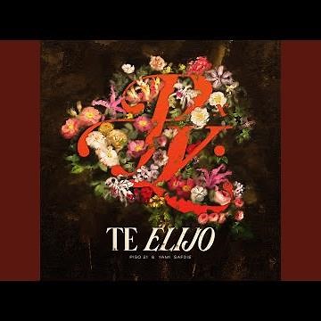 Te Elijo