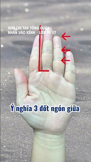 Ý nghĩa 3 đốt ngón tay giữa #coutxemtay