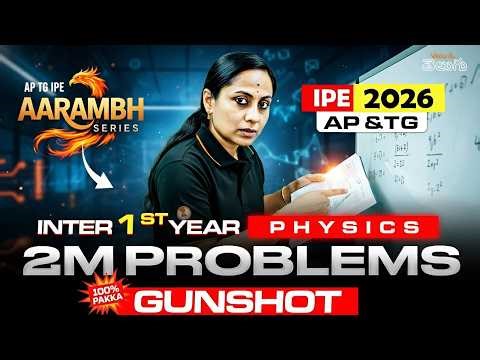 IPE 2026 - Physics 1st Year 2M Problems Gunshot | IPE 2026 Sure Shot | AP & TS