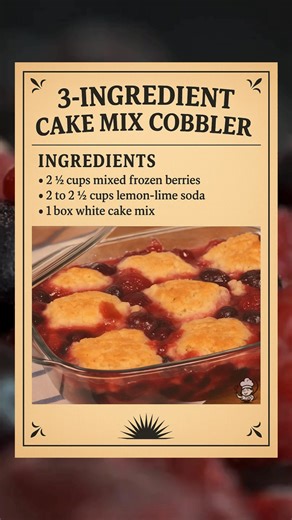 317K views · 2.2K reactions | This 3-Ingredient Cake Mix Cobbler is pure magic! 𢡄 No stirring. No stress. Just pour, sprinkle, and bake! 1️⃣ Add frozen fruit to a 9x13 dish 2️⃣ Sprinkle cake mix on top — don’t stir! 3️⃣ Pour soda over the top 4️⃣ Bake at 350°F for 45 mins I share recipes often. Your input sparks my next culinary creation.  | Easy Family Recipes | Facebook