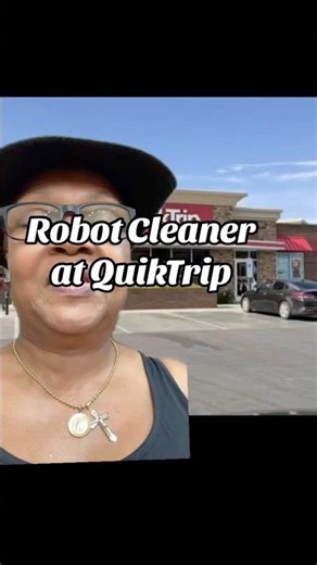 Robot Cleaner at QuikTrip