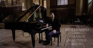 Régis Campo : Strange Beautiful Music