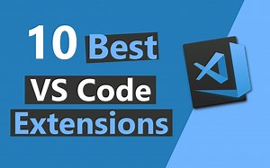 十大最佳VS代码扩展（2020）Top 10 Best VS Code Extensions (2020)