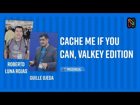 Cache me if you can, Valkey edition - Roberto Luna Rojas & Guille Ojeda