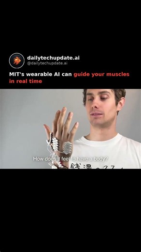 MIT's wearable AI can **guide your muscles in real time**