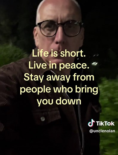 Life Is Short: Live in Peace — Stay Away From People Who Bring You Down