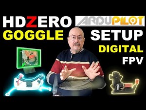 HDZero FPV Goggle with ARDUPILOT! Complete setup guide.