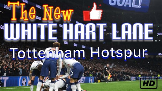 The new White Hart Lane - Tottenham Hotspur