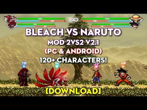 Bleach VS Naruto MOD 2VS2 V2.1 (PC & Android) [DOWNLOAD]