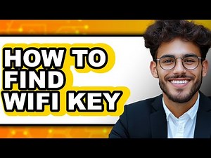 How to Find Wifi Key - Full Guide