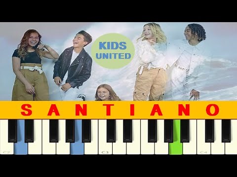 "SANTIANO" Kids United Piano-Karaoké (partition gratuite)