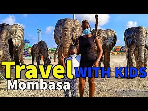 Travelling With Children To Mombasa | Best Places To Go And Stay | Liv Kenya