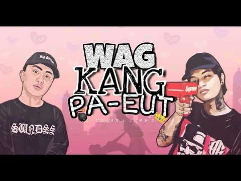 WAG KANG PA-EUT - Jr.Crown ft. Bomb D. of BP (Official Lyrics Video)