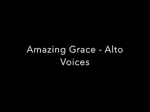 Amazing Grace - Alto Voices