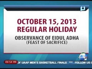NewsLife: October 15, 2013 - a regular holiday, in observance of Eidul Adha
