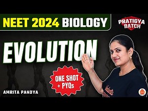 Evolution in One Shot | NEET 2024 Biology | Pratigya Batch
